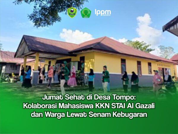 Jumat Sehat di Desa Tompo: Kolaborasi Mahasiswa KKN STAI Al Gazali dan Warga Lewat Senam Kebugaran